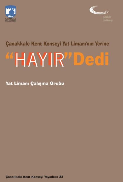 Yat Limanı Yerine “Hayır”