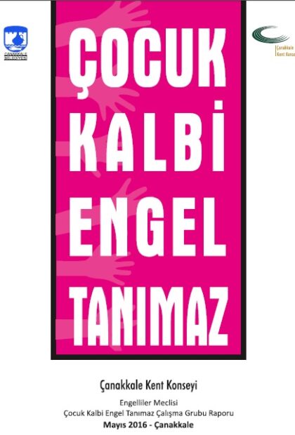 Çocuk Kalbi Engel Tanımaz