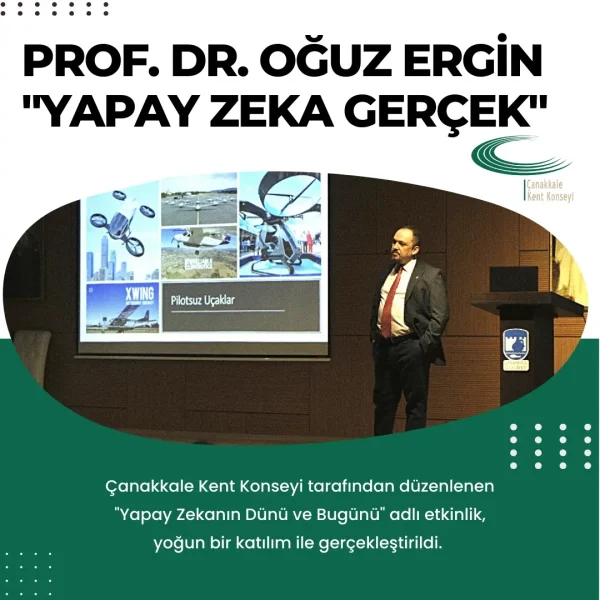 Prof. Dr. Oğuz Ergin: “Yapay Zeka Gerçek”